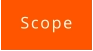 Scope